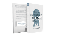 Load image into Gallery viewer, The 5 Essentials to Real Health Book